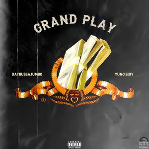 Grand Play (Explicit)