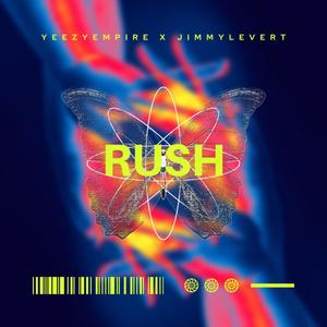 Rush (feat. JimmyLevert) [Explicit]