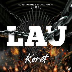 LAU (feat. Andy Koret) [Explicit]