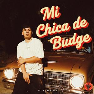 Mi Chica de Budge