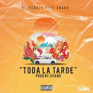 Toda La Tarde (feat. Beto Ssketit) (Explicit)