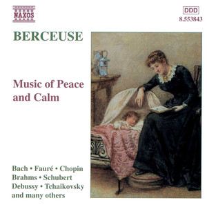 Berceuse - Music of Peace and Calm