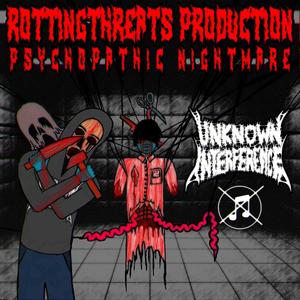 PSYCHOPATHIC NIGHTMARE (ROTTINGTHREADS PROD.) (Explicit)