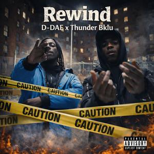 Rewind (feat. Thunder bklu) (Explicit)