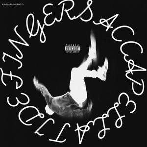 TIDE FINGERS ACCAPELLA (feat. TRULY CATA) (Explicit)