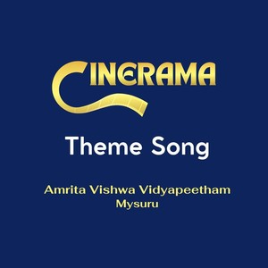 Cinerama Theme Song: Amrita Vishwa Vidyapeetham (feat. Ramdas Pai)