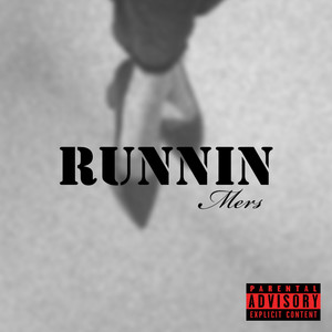 Runnin (Explicit)