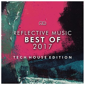 Best of 2017 - Tech House Edition