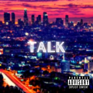 Talk (Explicit)