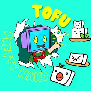 Tofu (Explicit)