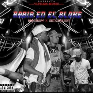 Rabia en el bloque (feat. neta the key) (Explicit)