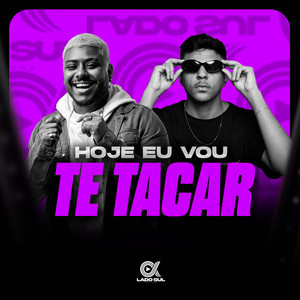 Hoje eu Vou te Tacar (Explicit)