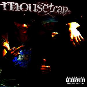 MOUSETRAP (Explicit)