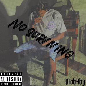 No Surviving (YNS) [Explicit]