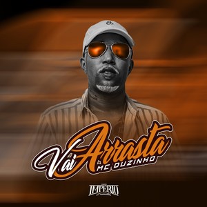 Vai Arrasta (Explicit)