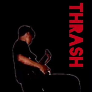 Thrash (Big Hair Music)