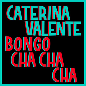 Bongo Cha Cha Cha (Italian Version) (2005 Remaster)