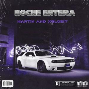 Noche Entera (feat. m4rt1n)