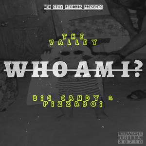 WHO AM I? (Explicit)