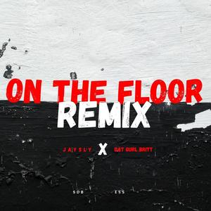 Hit Da Floor (feat. Datgurlbritt) [Put it on da floor remix] [Explicit]