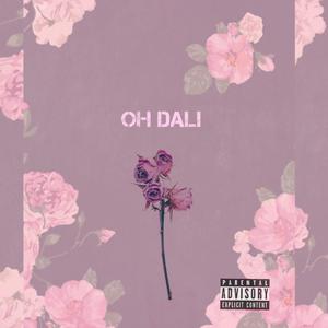 OH Dali (feat. 47occassions) (Explicit)