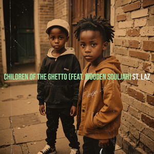 Children of the Ghetto (Explicit)