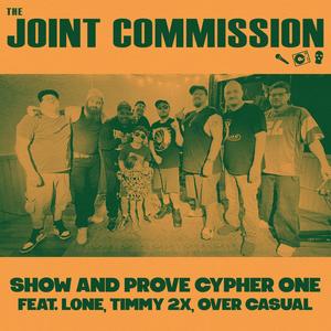 Show and Prove Cypher One (feat. L0ne, Timmy 2x & Over Casual) [Explicit]