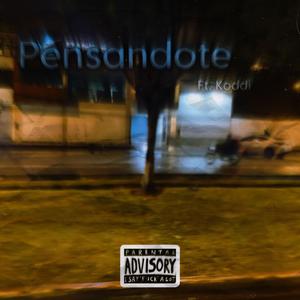 Pensandote (feat. koddi) [Explicit]