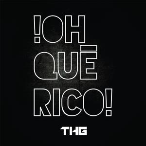 !Oh Qué Rico!