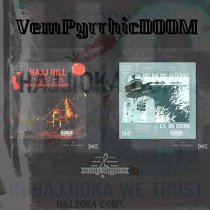 VemPyrrhicDOOM Productions: Hajj Hill x LT. VS DOOM (Child of DOOM)