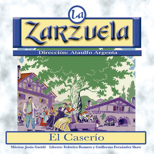 La Zarzuela: El Caserío