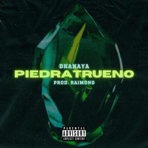 Piedratrueno(feat. Raimond) (Explicit)