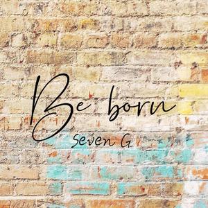 Be born
