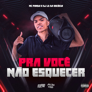 MC PANDA - PRA VOCÊ NÃO ESQUECER - DJ LD DA ESCÓCIA (Explicit)