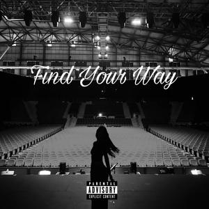 Find your way (feat. Liszto & StrikeXout) (Explicit)