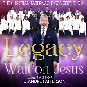 Wait on Jesus (Legacy)