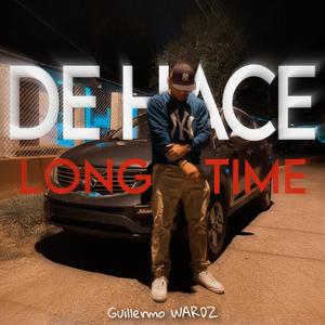 De hace Long Time