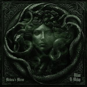 Medusa's Mirror (feat. Dj Mizhap) [Explicit]