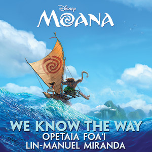 We Know The Way (From "Moana") (电影《海洋奇缘》插曲)