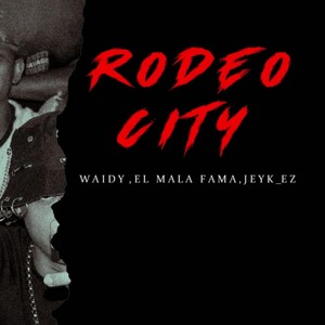 Rodeo City (Explicit)