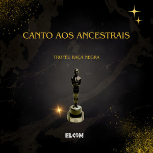 Canto aos Ancestrais - Troféu Raça Negra (Remix)