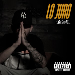 Lo Juro (Explicit)