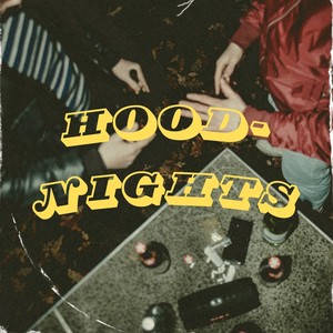 Hood-Nights (Explicit)