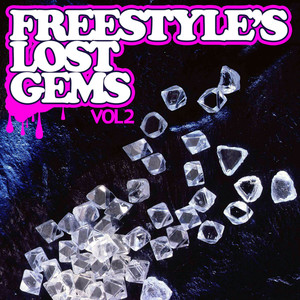 Freestyle's Lost Gems Vol. 2