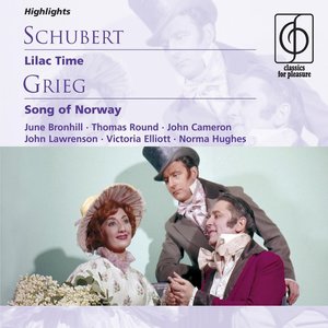 Schubert: Lilac Time; Grieg: Song of Norway