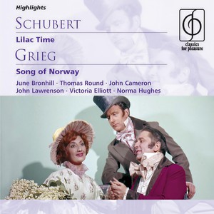 Lilac Time (highlights) (Play with songs in three acts · German book & lyrics by A. M. Willner & Heinz Reichert · English adaptation & lyrics by Adrian Ross · Schubert's music selected & arranged by Heinrich Berté & G. H. Clutsam) (2005 - R