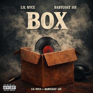 Box (feat. Lil Nyce) (Explicit)