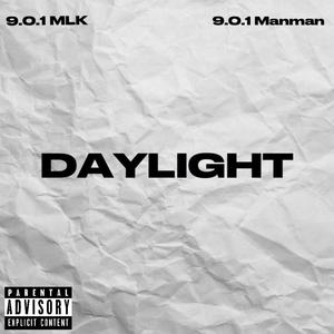 Daylight (feat. 9.0.1 Manman) (Explicit)