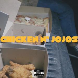 CHICKEN N' JOJOS (feat. Prospect) [Explicit]