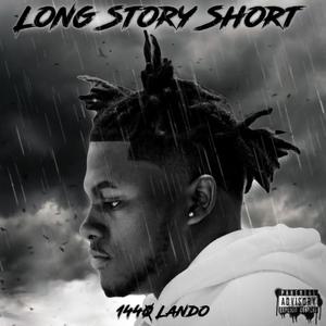 Long Story Short (Explicit)